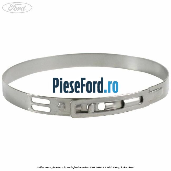 Colier mare planetara la cutie Ford Mondeo 2008-2014 2.2 TDCi 200 cp KNBA diesel