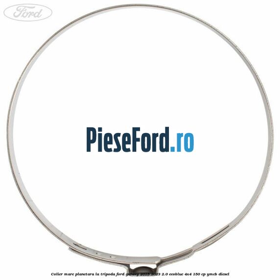 Colier mare planetara la tripoda Ford Galaxy 2015-2023 2.0 EcoBlue 4x4 150 cp Colier mare planetara la tripoda Ford Galaxy 2015-2023 2.0 EcoBlue 4x4 150 cp YMCB diesel