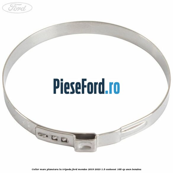 Colier mare planetara la tripoda Ford Mondeo 2019-2023 1.5 EcoBoost 165 cp UNCN benzina
