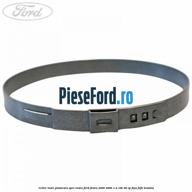 Colier mare planetara spre roata Ford Fiesta 2005-2008 1.4 16V 80 cp FXJA, FXJB benzina