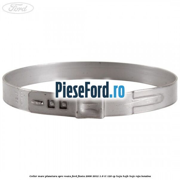 Colier mare planetara spre roata Ford Fiesta 2008-2012 1.6 Ti 120 cp HXJA, HXJB, HXJE, RVJA benzina