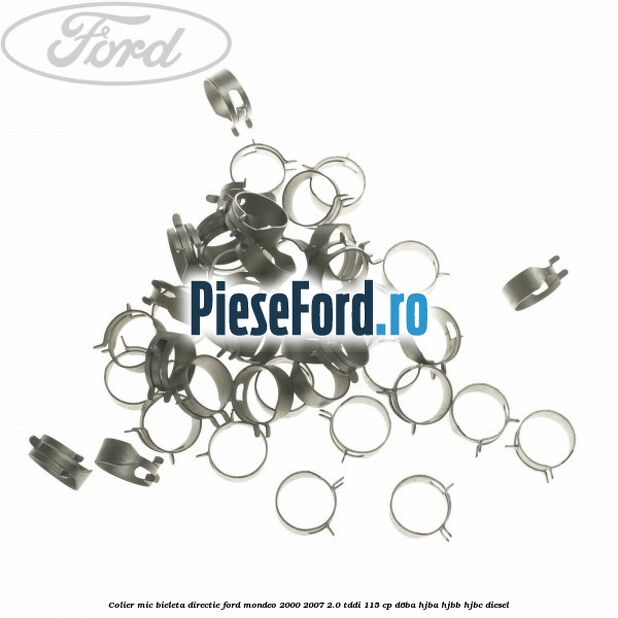 Colier mic bieleta directie Ford Mondeo 2000-2007 2.0 TDDI 115 cp D6BA, HJBA, HJBB, HJBC diesel