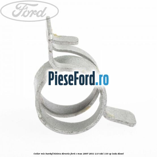 Colier mic burduf bieleta directie Ford C-Max 2007-2011 2.0 TDCi 110 cp IXDA diesel