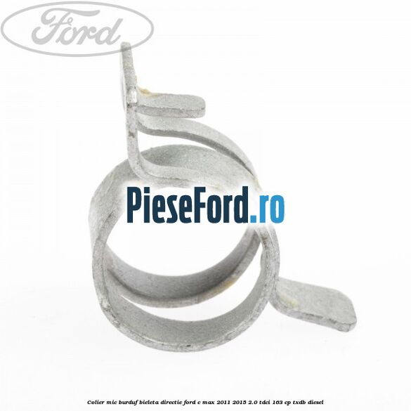 Colier mic burduf bieleta directie Ford C-Max 2011-2015 2.0 TDCi 163 cp TXDB diesel