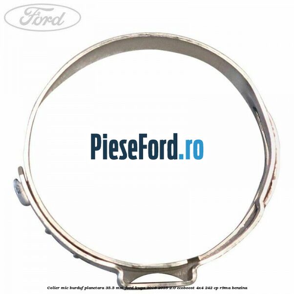Colier mic burduf planetara 35.5 mm Ford Kuga 2016-2018 2.0 EcoBoost 4x4 242 cp R9MA benzina