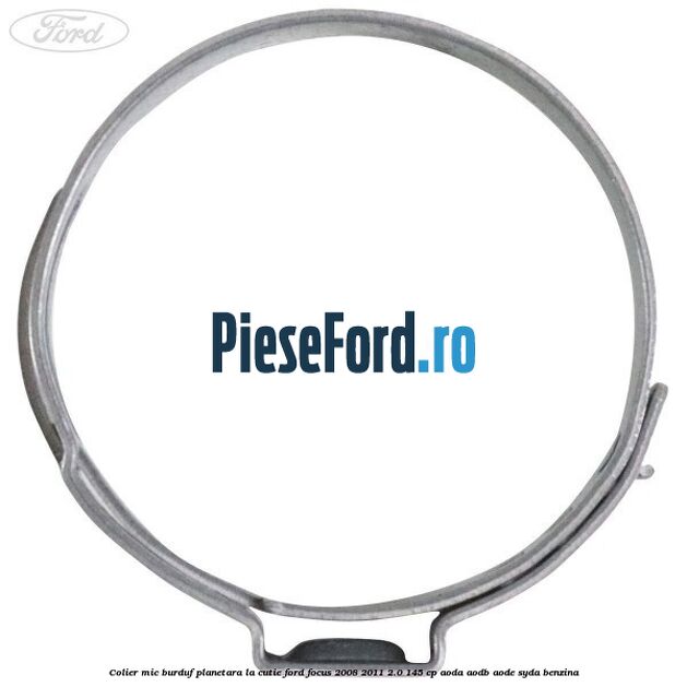 Colier mic burduf planetara la cutie Ford Focus 2008-2011 2.0 145 cp AODA, AODB, AODE, SYDA benzina