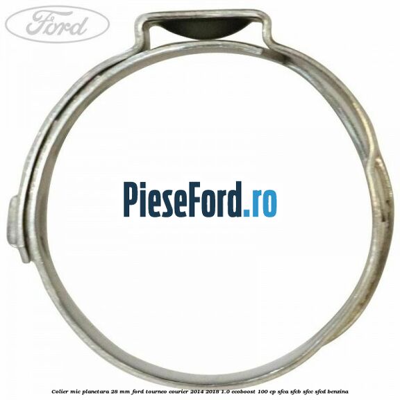 Colier mic planetara 28 mm Ford Tourneo Courier 2014-2018 1.0 EcoBoost 100 cp SFCA, SFCB, SFCC, SFCD benzina