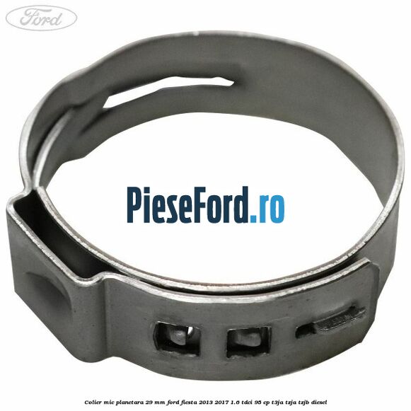 Colier mic planetara 29 mm Ford Fiesta 2013-2017 1.6 TDCi 95 cp T3JA, TZJA, TZJB diesel