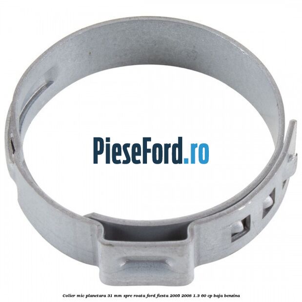 Colier mic planetara 31 mm spre roata Ford Fiesta 2005-2008 1.3 60 cp BAJA benzina