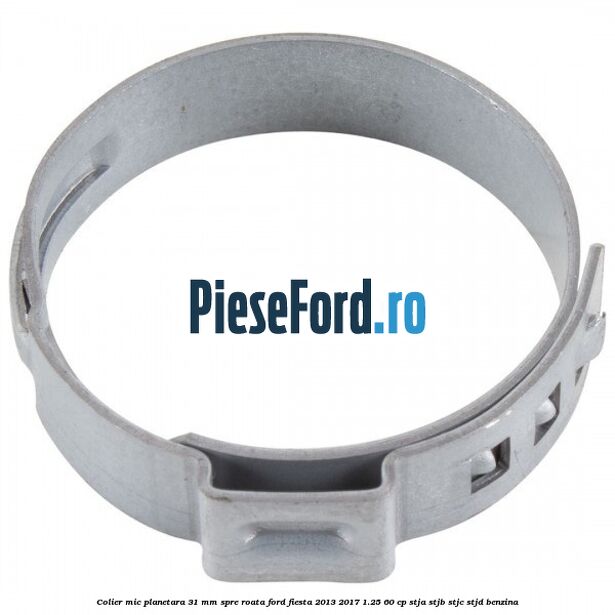 Colier mic planetara 31 mm spre roata Ford Fiesta 2013-2017 1.25 60 cp STJA, STJB, STJC, STJD benzina