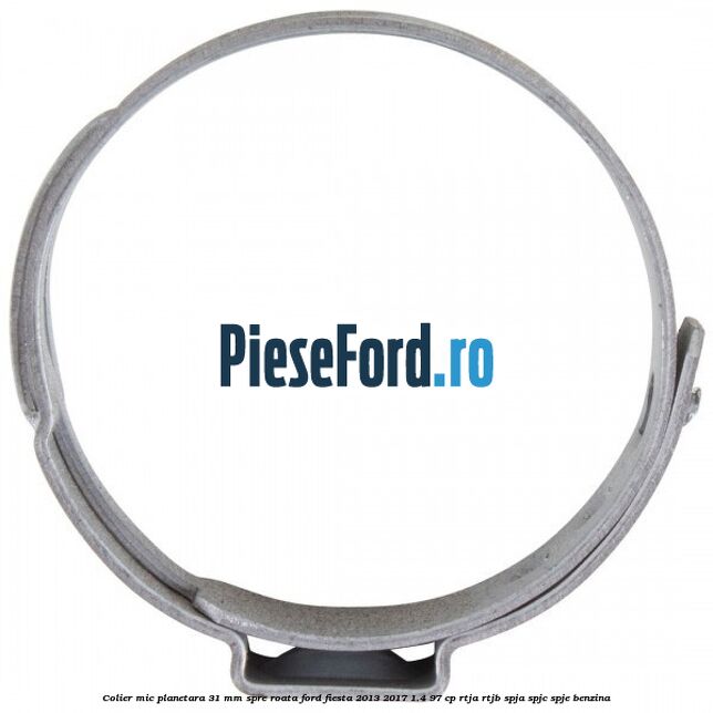 Colier mic planetara 31 mm spre roata Ford Fiesta 2013-2017 1.4 97 cp RTJA, RTJB, SPJA, SPJC, SPJE benzina