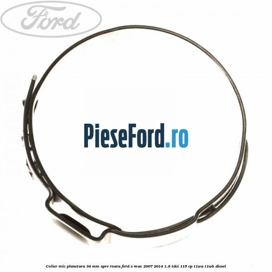 Colier mic planetara 34 mm spre roata Ford S-Max 2007-2014 1.6 TDCi 115 cp T1WA, T1WB diesel