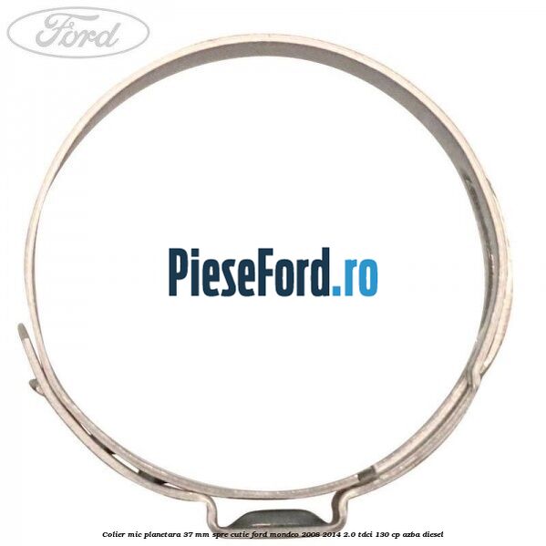 Colier mic planetara 37 mm spre cutie Ford Mondeo 2008-2014 2.0 TDCi 130 cp AZBA diesel
