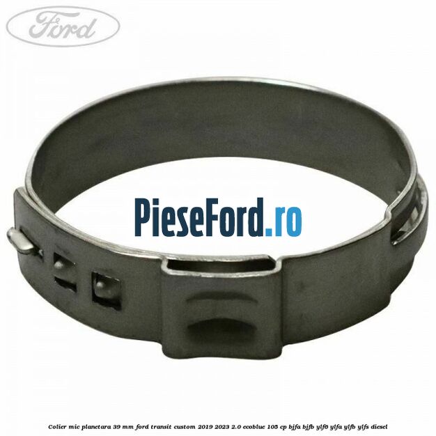Colier mic planetara 39 mm Ford Transit Custom 2019-2023 2.0 EcoBlue 105 cp BJFA, BJFB, YLF6, YLFA, YLFB, YLFS diesel