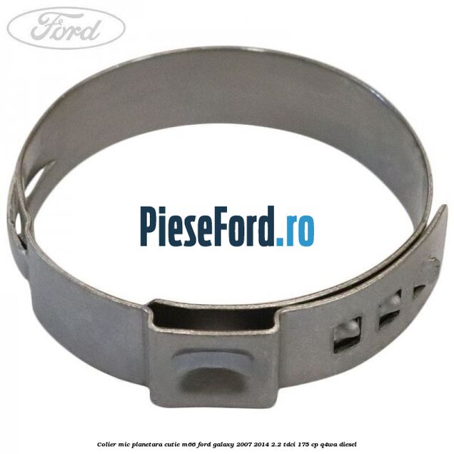 Colier mic planetara cutie M66 Ford Galaxy 2007-2014 2.2 TDCi 175 cp Colier mic planetara cutie M66 Ford Galaxy 2007-2014 2.2 TDCi 175 cp Q4WA diesel