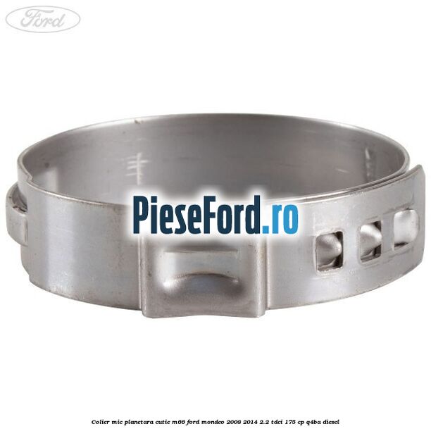 Colier mic planetara cutie M66 Ford Mondeo 2008-2014 2.2 TDCi 175 cp Q4BA diesel