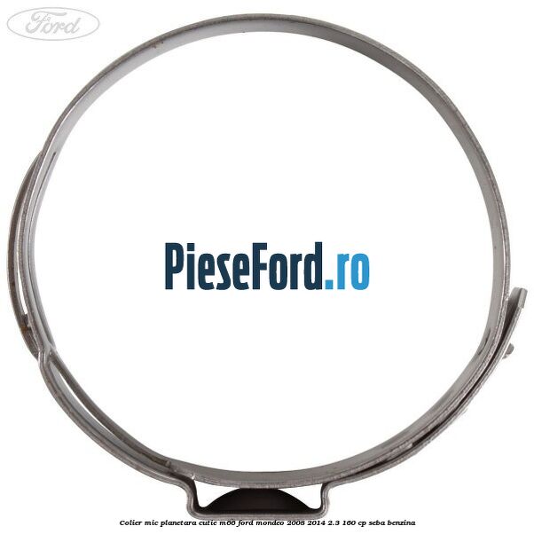 Colier mic planetara cutie M66 Ford Mondeo 2008-2014 2.3 160 cp Colier mic planetara cutie M66 Ford Mondeo 2008-2014 2.3 160 cp SEBA benzina