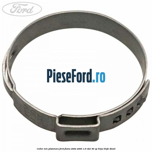Colier mic planetara Ford Fiesta 2002-2005 1.6 TDCi 90 cp HHJA, HHJB diesel