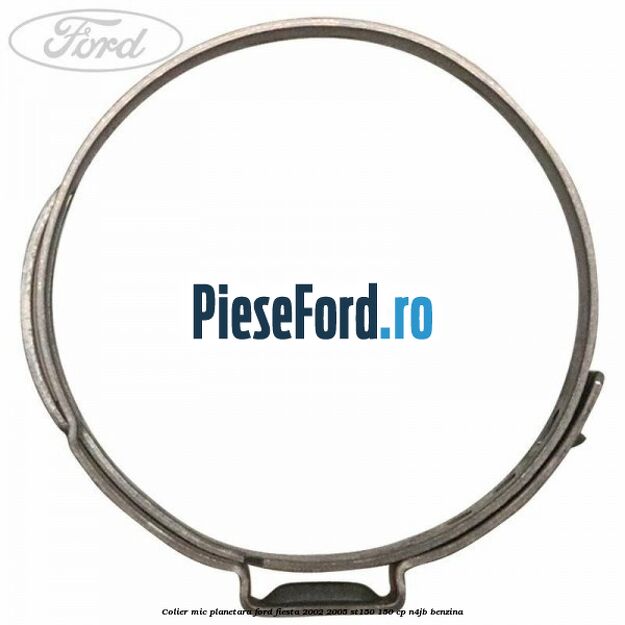 Colier mic planetara Ford Fiesta 2002-2005 ST150 150 cp N4JB benzina
