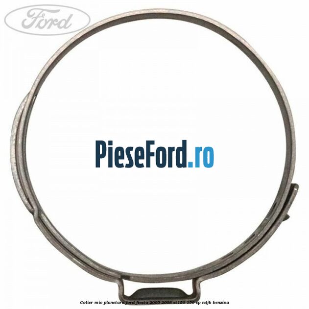 Colier mic planetara Ford Fiesta 2005-2008 ST150 150 cp N4JB benzina