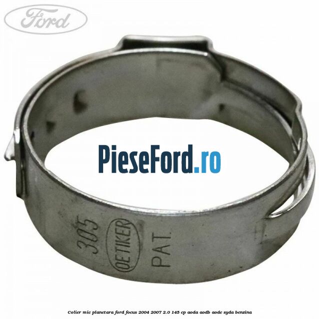 Colier mic planetara Ford Focus 2004-2007 2.0 145 cp AODA, AODB, AODE, SYDA benzina