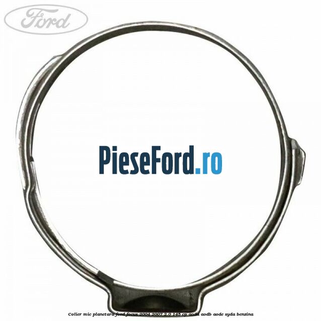 Colier mic planetara Ford Focus 2004-2007 2.0 145 cp AODA, AODB, AODE, SYDA benzina