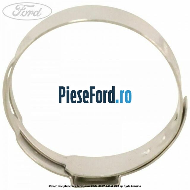 Colier mic planetara Ford Focus 2004-2007 2.5 ST 225 cp HYDA benzina