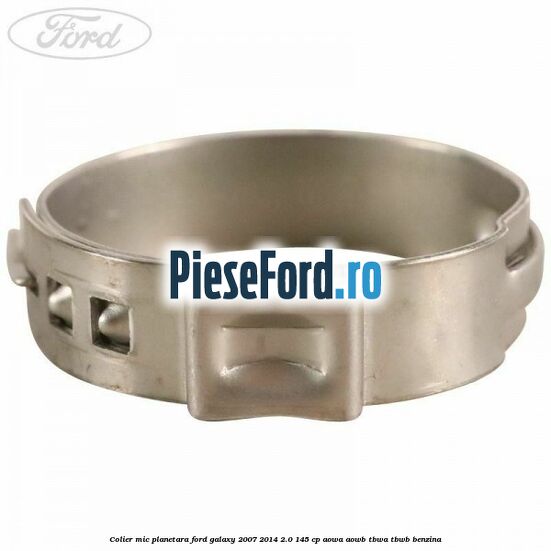 Colier mic planetara Ford Galaxy 2007-2014 2.0 145 cp Colier mic planetara Ford Galaxy 2007-2014 2.0 145 cp AOWA, AOWB, TBWA, TBWB benzina