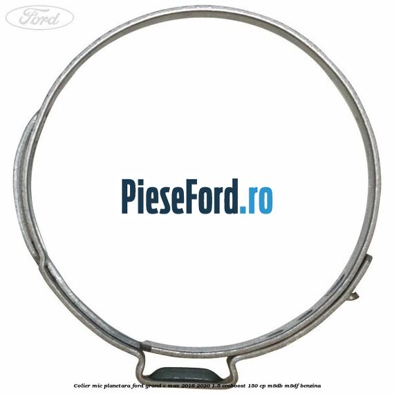 Colier mic planetara Ford Grand C-Max 2016-2020 1.5 EcoBoost 150 cp M8DB, M8DF benzina