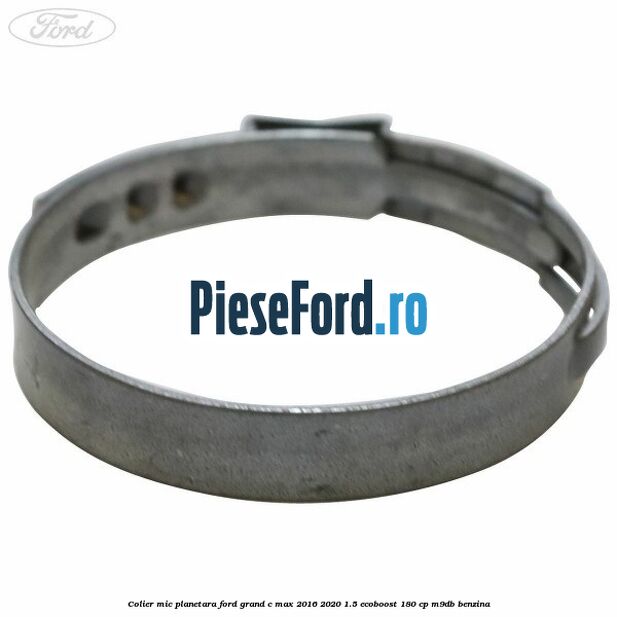 Colier mic planetara Ford Grand C-Max 2016-2020 1.5 EcoBoost 180 cp M9DB benzina