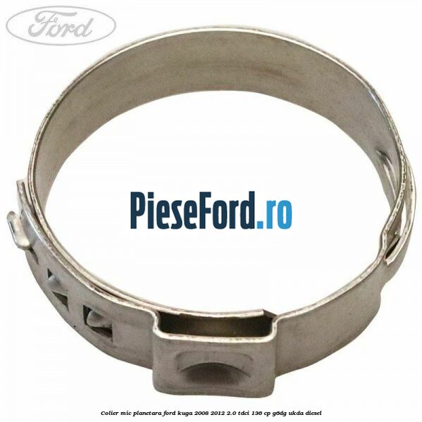 Colier mic planetara Ford Kuga 2008-2012 2.0 TDCi 136 cp G6DG, UKDA diesel