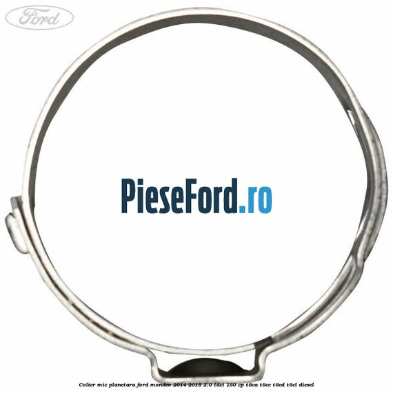 Colier mic planetara Ford Mondeo 2014-2018 2.0 TDCi 180 cp T8CA, T8CC, T8CD, T8CL diesel