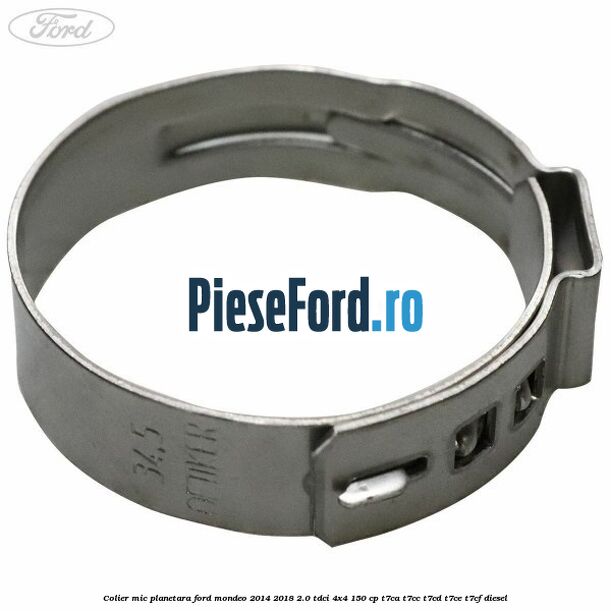 Colier mic planetara Ford Mondeo 2014-2018 2.0 TDCi 4x4 150 cp T7CA, T7CC, T7CD, T7CE, T7CF diesel