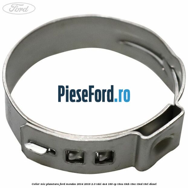 Colier mic planetara Ford Mondeo 2014-2018 2.0 TDCi 4x4 180 cp T8CA, T8CB, T8CC, T8CD, T8CL diesel