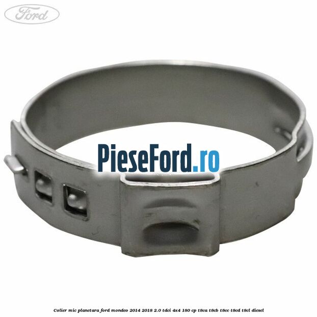 Colier mic planetara Ford Mondeo 2014-2018 2.0 TDCi 4x4 180 cp Colier mic planetara Ford Mondeo 2014-2018 2.0 TDCi 4x4 180 cp T8CA, T8CB, T8CC, T8CD, T8CL diesel