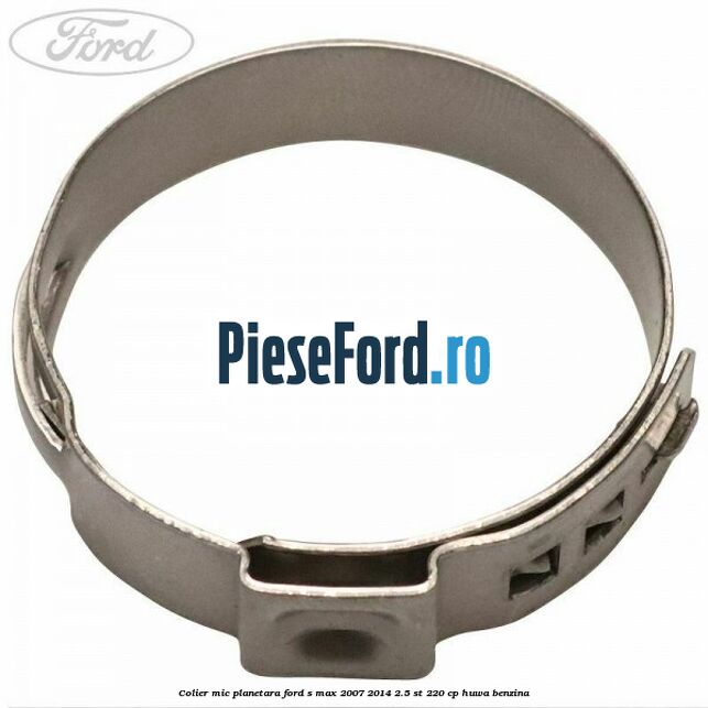 Colier mic planetara Ford S-Max 2007-2014 2.5 ST 220 cp HUWA benzina