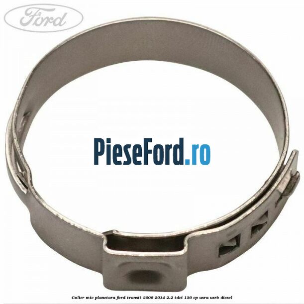 Colier mic planetara Ford Transit 2006-2014 2.2 TDCi 136 cp USRA, USRB diesel