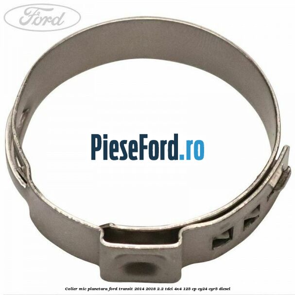 Colier mic planetara Ford Transit 2014-2018 2.2 TDCi 4x4 125 cp CY24, CYR5 diesel