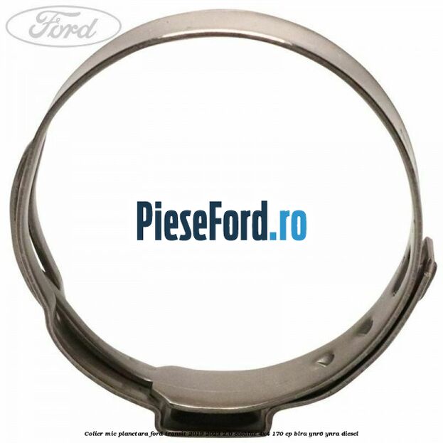 Colier mic planetara Ford Transit 2019-2023 2.0 EcoBlue 4x4 170 cp BLRA, YNR6, YNRA diesel