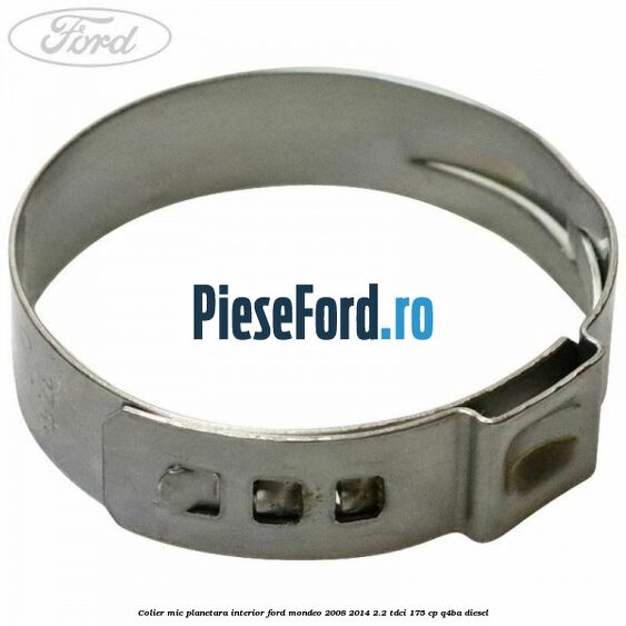 Colier mic planetara interior Ford Mondeo 2008-2014 2.2 TDCi 175 cp Q4BA diesel