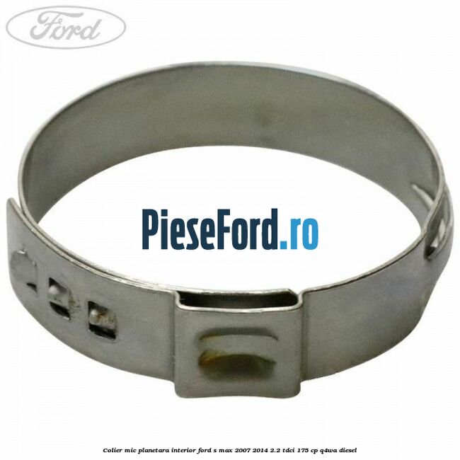 Colier mic planetara interior Ford S-Max 2007-2014 2.2 TDCi 175 cp Q4WA diesel
