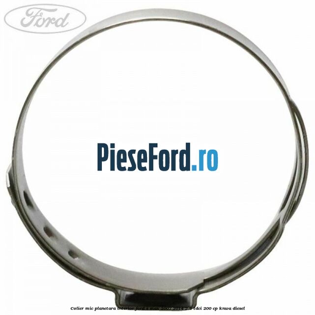 Colier mic planetara interior Ford S-Max 2007-2014 2.2 TDCi 200 cp KNWA diesel