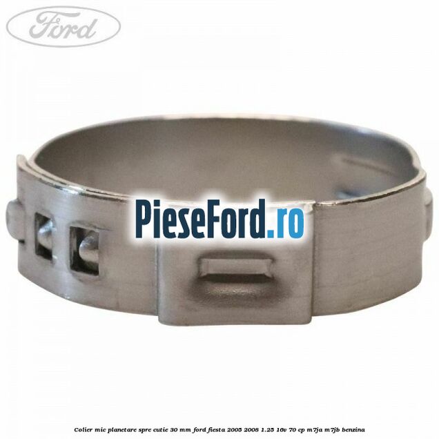 Colier mic planetare spre cutie 30 mm Ford Fiesta 2005-2008 1.25 16V 70 cp M7JA, M7JB benzina