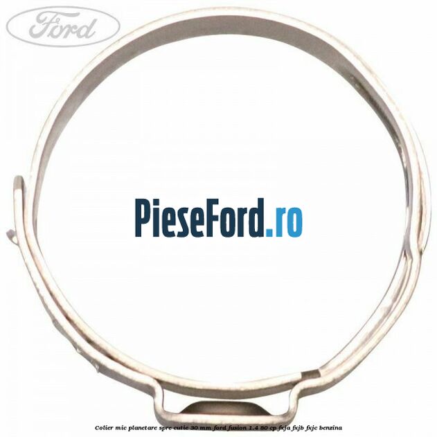 Colier mic planetare spre cutie 30 mm Ford Fusion 1.4 80 cp Colier mic planetare spre cutie 30 mm Ford Fusion 1.4 80 cp FXJA, FXJB, FXJC benzina