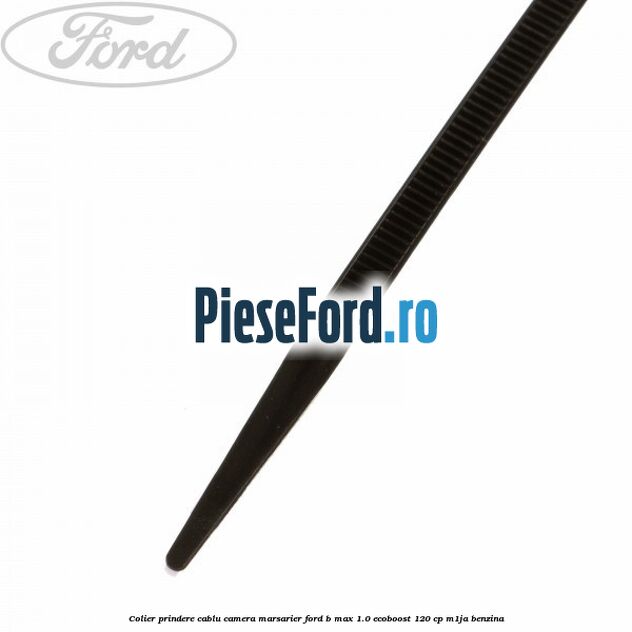 Colier prindere cablu camera marsarier Ford B-Max 1.0 EcoBoost 120 cp M1JA benzina