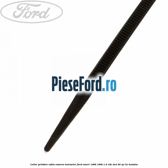 Colier prindere cablu camera marsarier Ford Escort 1995-1998 1.6 16V 4x4 90 cp L1E benzina