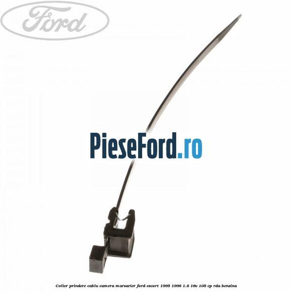 Colier prindere cablu camera marsarier Ford Escort 1995-1998 1.8 16V 105 cp RDA benzina