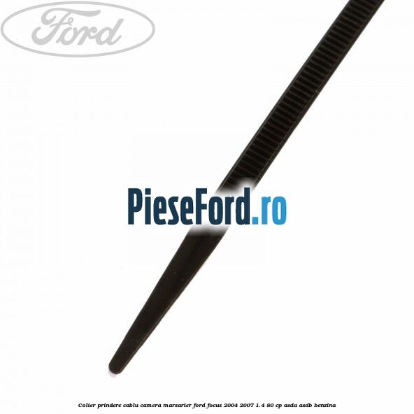 Colier prindere cablu camera marsarier Ford Focus 2004-2007 1.4 80 cp ASDA, ASDB benzina