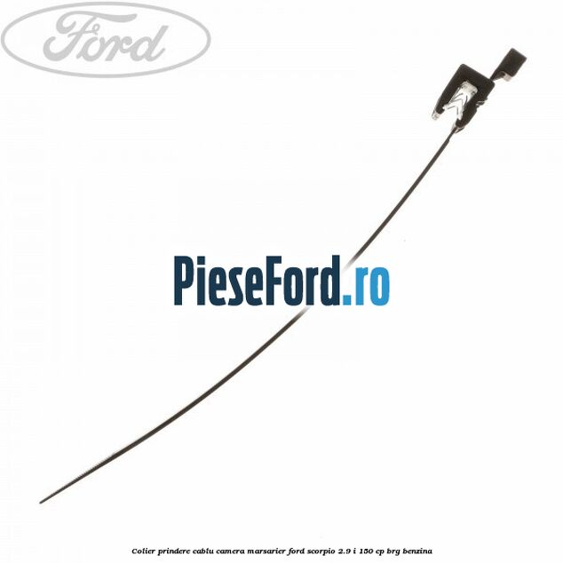 Colier prindere cablu camera marsarier Ford Scorpio 2.9 i 150 cp BRG benzina