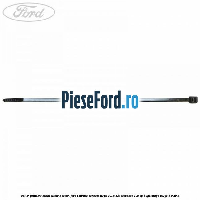 Colier prindere cablu electric scaun Ford Tourneo Connect 2013-2018 1.0 EcoBoost 100 cp B3GA, M2GA, M2GB benzina